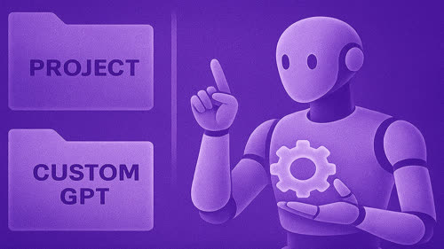 Проекти срещу Custom GPT: Кога да използвате всеки инструмент